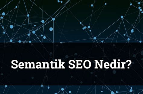 semantik seo nedir